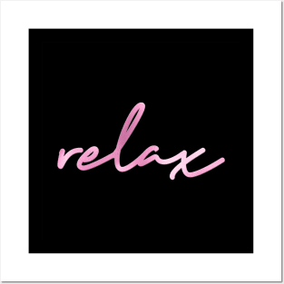 Relax Posters and Art